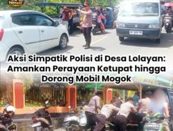 Aksi Simpatik Polisi di Desa Lolayan: Amankan Perayaan Ketupat hingga Dorong Mobil Mogok