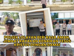 Polsek Lolayan Beri Rasa Aman, Jemaat Rayakan Kenaikan Yesus Kristus dengan Damai