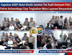 Sambut Tim Audit Itwasum Polri, AKBP Abdul Kholik : Polres Kotamobagu Siap Tingkatkan Mutu Layanan Masyarakat