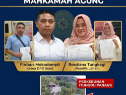 Hasil Putusan MA Pemilik Lahan Rosdiana Tungkagi Menang, Ketua DPD LAKI Sulut: Secepatnya Warga Tinggalkan Lahan Perkebunan Itungou Panang