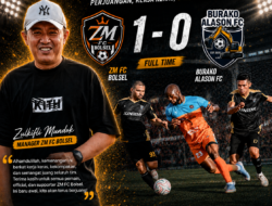 ZM FC Bolsel  Menang 1- 0 Atas Burako Alason, Manajer ZM FC Bolsel, Zulkifli Mundok: Sangat bersyukur berkat kemenangan bersejarah yang diciptakan timnya