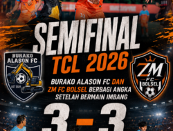 Semifinal TCL 2026, Burako Alason Fc Dan ZM FC Bolsel Berbagi Angka Setelah Bermain Imbang 3-3