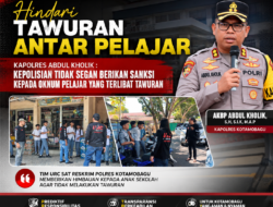 Hindari Tawuran Antar Pelajar, Kapolres Abdul Kholik: Kepolisian Tidak segan Berikan Sanksi Kepada Oknum Pelajar Yang Terlibat Tawuran