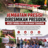 Jembatan Presisi Diresmikan Presiden, Akses Warga Biga Kini Makin Terhubung