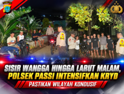 Sisir Wangga Hingga Larut Malam, Polsek Passi Intensifkan KRYD Pastikan Wilayah Kondusif